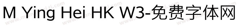 M Ying Hei HK W3字体转换